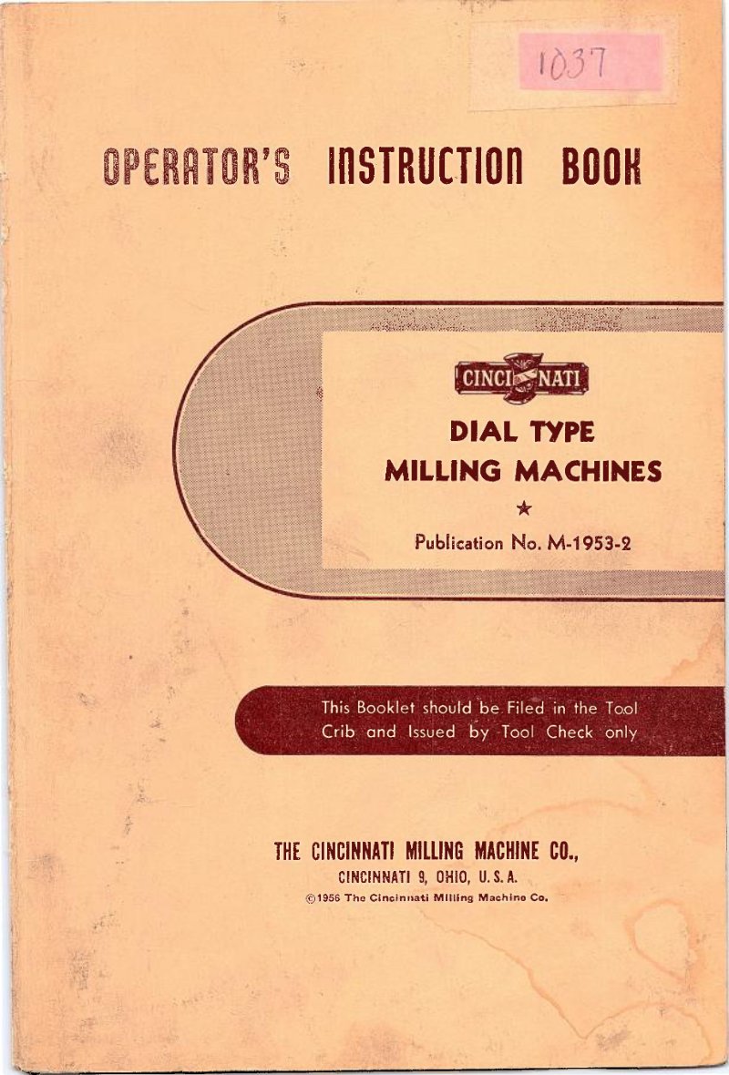 Cincinnati Dial Type Milling Machines Operator Instruction Book