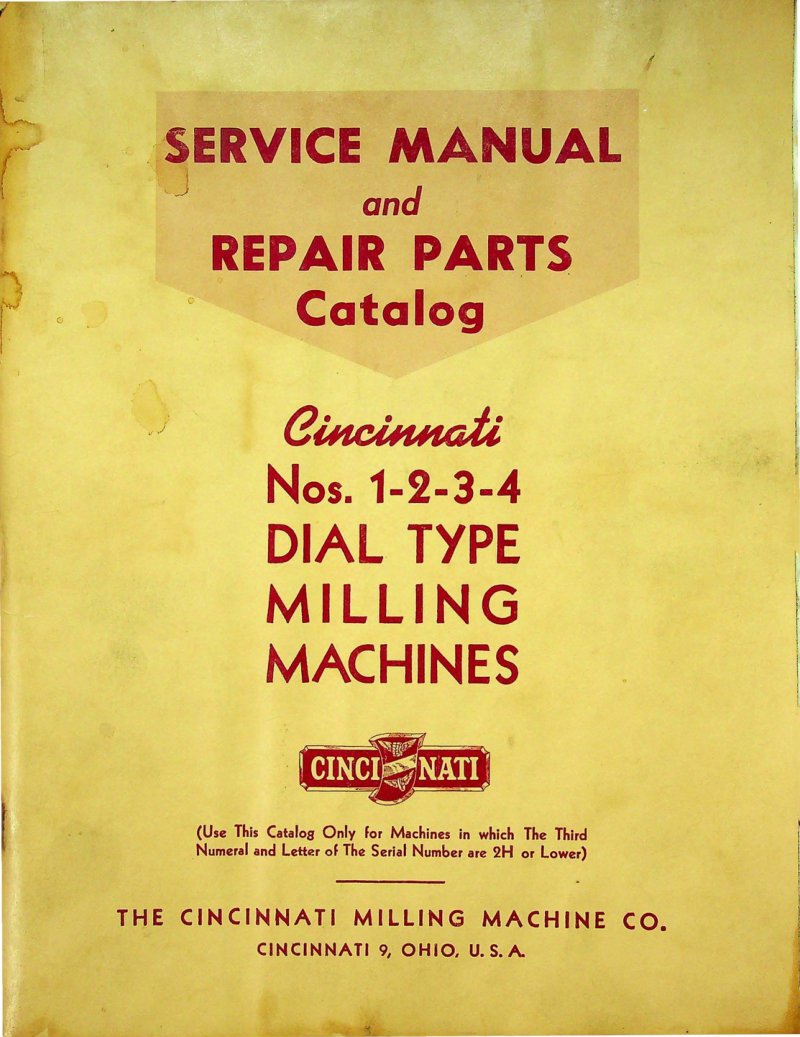 Cincinnati Nos. 1-2-3-4 Dial Type Milling Service Manual