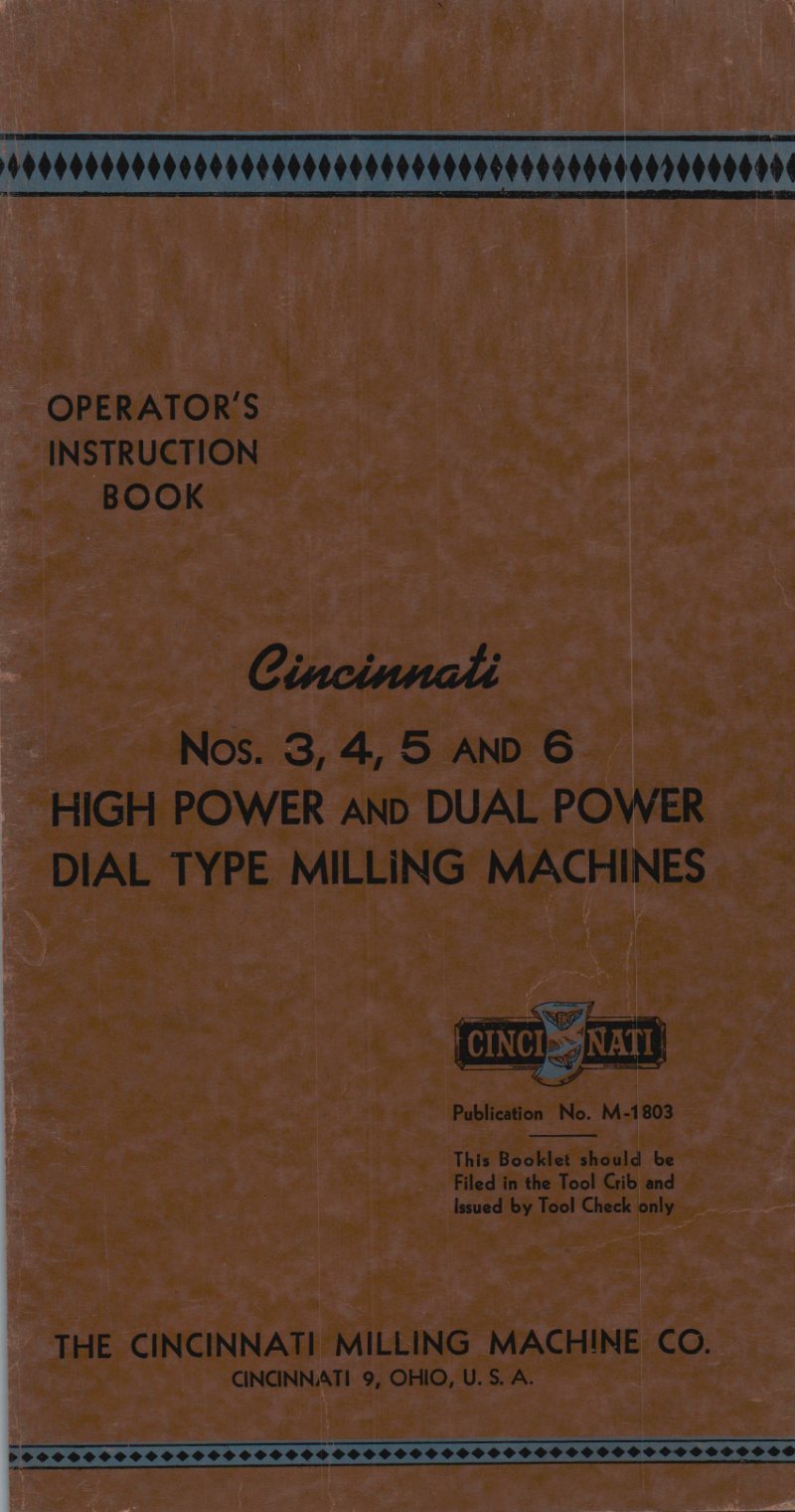 Cincinnati Nos. 3, 4, 5 and 6 Milling Machines Operator Manual