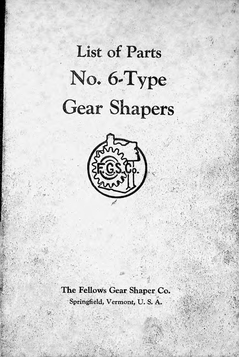 No. 6-Type Gear Shaper Parts List