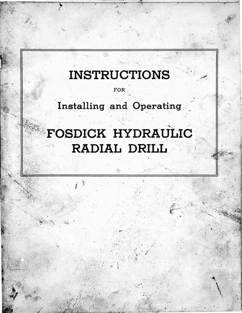 Fosdick Hydraulic Radial Drill Installation Manual