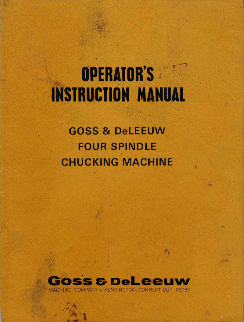 Four Spindle Chucking Machine Operator's Manual