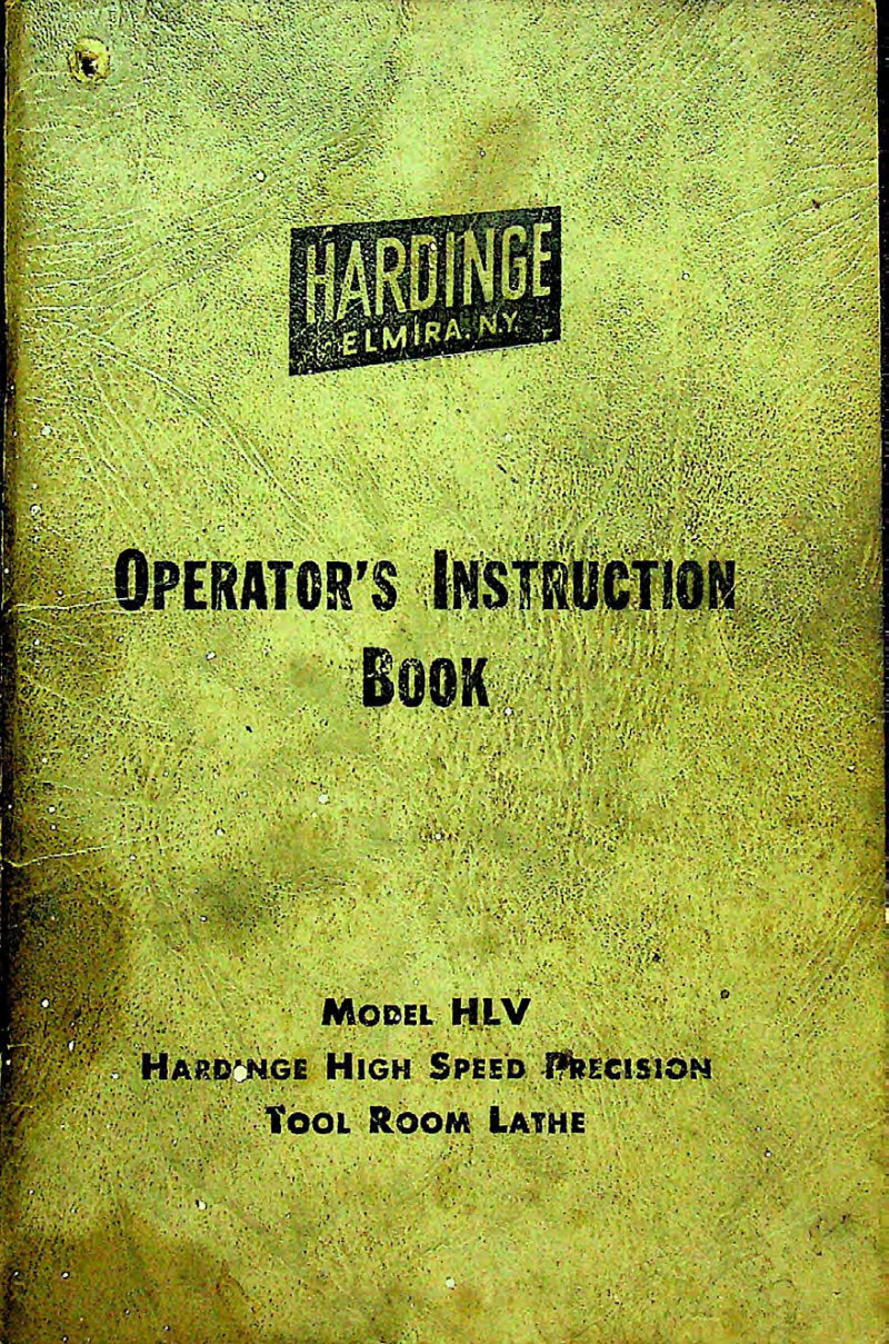 Hardinge HLV Tool Room Lathe Operator's Manual