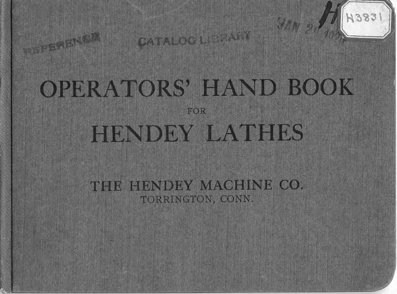 Operators' Hand Book for Hendey Lathes