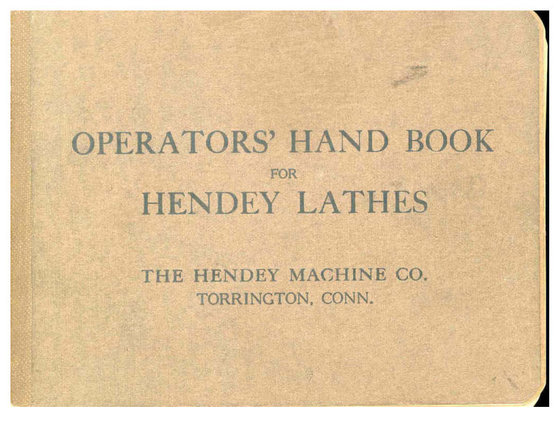 Hendey Lathes Operators Handbook